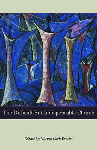 Cover image for The Difficult But Indispensable Church