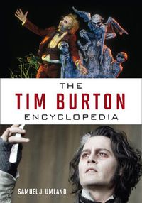 Cover image for The Tim Burton Encyclopedia