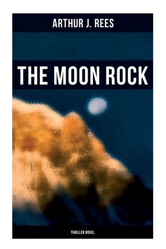 Cover image for The Moon Rock (Thriller Novel)