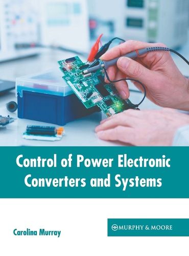 Cover image for Control of Power Electronic Converters and Systems