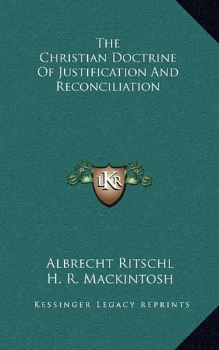 The Christian Doctrine of Justification and Reconciliation