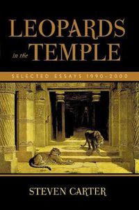 Cover image for Leopards in the Temple: Selected Essays 1990-2000