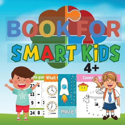 Cover image for Book for Smart Kids 4+: Amazing Games for Smart Kids Ages 4-8