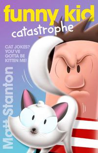 Cover image for Funny Kid Catastrophe (Funny Kid, #11)