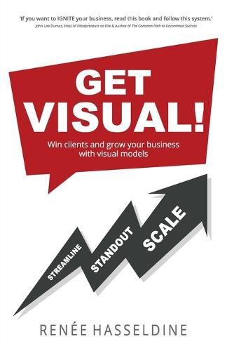 Cover image for Get Visual!: Win clients and grow your business with visual models