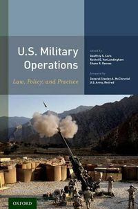 Cover image for U.S. Military Operations: Law, Policy, and Practice