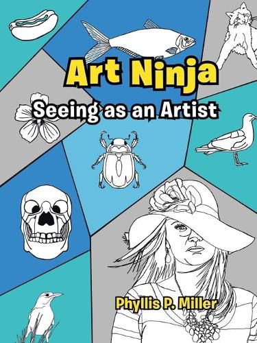 Cover image for Art Ninja: Seeing as an Artist