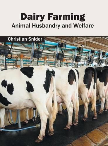 Cover image for Dairy Farming: Animal Husbandry and Welfare