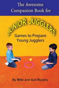 Cover image for The Awesome Companion Book for Junior Juggling