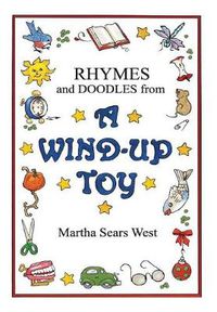 Cover image for Rhymes and Doodles from a Wind-Up Toy