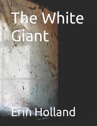 Cover image for The White Giant