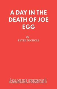 Cover image for A Day in the Death of Joe Egg