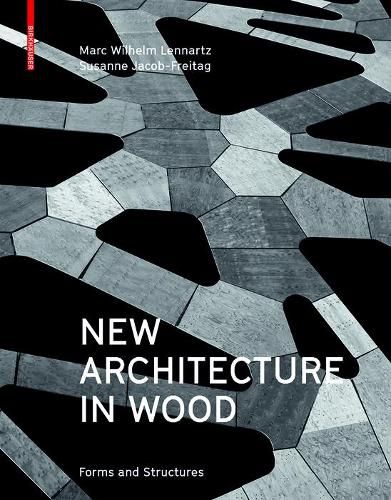 Cover image for New Architecture in Wood: Forms and Structures