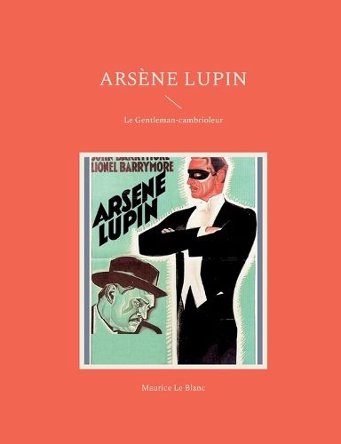 Cover image for Arsene Lupin: Le Gentleman-cambrioleur