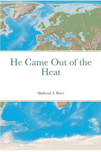 Cover image for He Came Out of the Heat