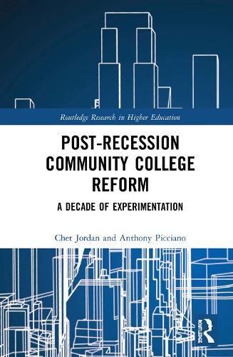 Cover image for Post-Recession Community College Reform: A Decade of Experimentation