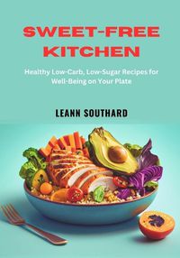 Cover image for Sweet-Free Kitchen