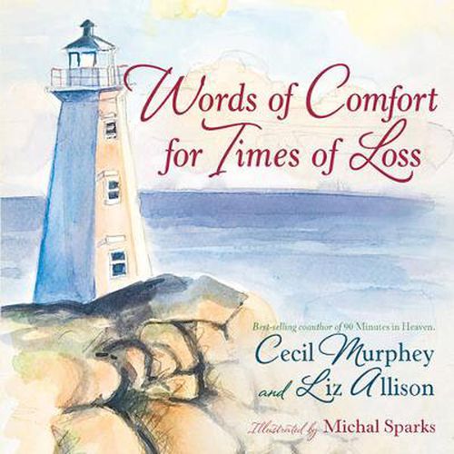 Cover image for Words of Comfort for Times of Loss: Help and Hope When You're Grieving