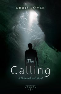 Cover image for The Calling: A Philosophical Novel