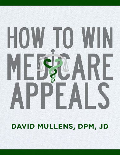 Cover image for How to Win Medicare Appeals