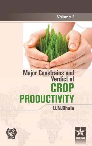 Cover image for Major Constrains and Verdict of Crop Productivity Vol. 1