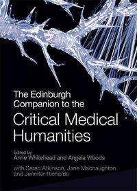 Cover image for The Edinburgh Companion to the Critical Medical Humanities