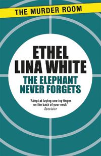 Cover image for The Elephant Never Forgets