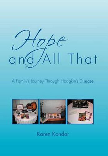 Cover image for Hope and All That: A Family's Journey Through Hodgkin's Disease