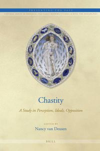 Cover image for Chastity: A Study in Perception, Ideals, Opposition