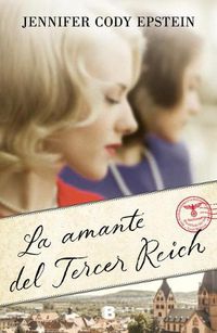 Cover image for La amante del Tercer Reich / Wunderland: A Novel