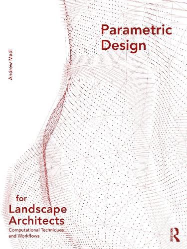 Cover image for Parametric Design for Landscape Architects: Computational Techniques and Workflows