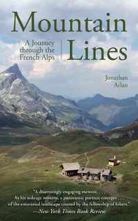 Cover image for Mountain Lines: A Journey through the French Alps