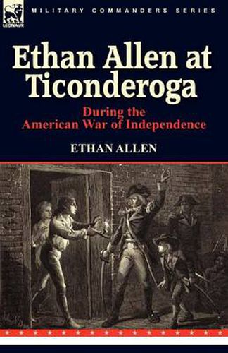 Cover image for Ethan Allen at Ticonderoga During the American War of Independence