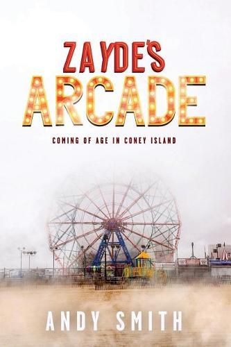 Cover image for Zayde's Arcade: Coming of Age in Coney Island