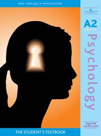 Cover image for A2 Psychology 2008 AQA A Specification: The Student's Textbook