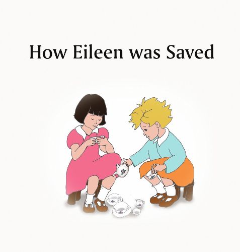 Cover image for How Eileen was Saved