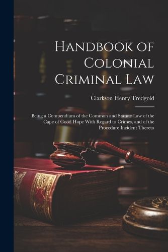 Cover image for Handbook of Colonial Criminal Law