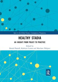 Cover image for Healthy Stadia: An Insight from Policy to Practice