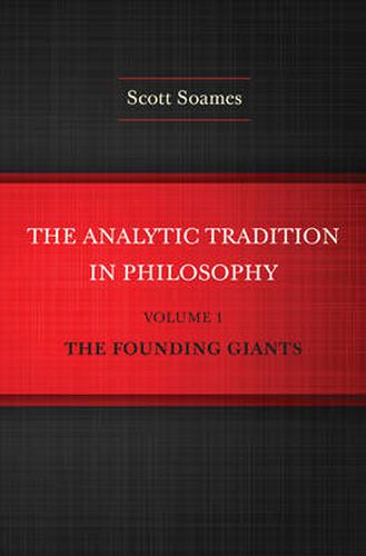 Cover image for The Analytic Tradition in Philosophy, Volume 1: The Founding Giants