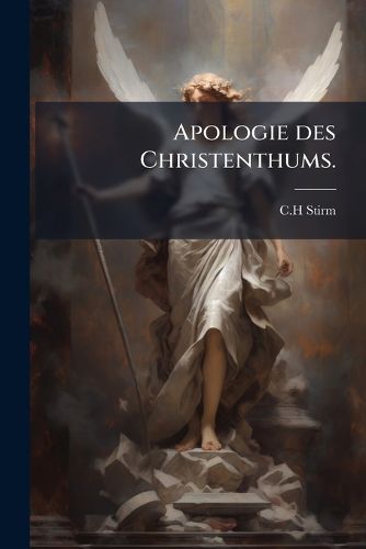 Cover image for Apologie Des Christenthums in Briefen Fur Gebildete Leser: 1. Abt