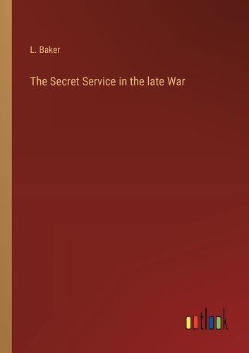 Cover image for The Secret Service in the late War