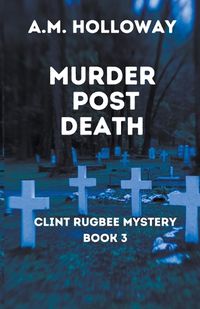 Cover image for Murder Post Death