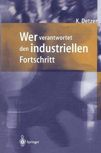 Cover image for Wer Verantwortet den Industriellen Fortschritt?