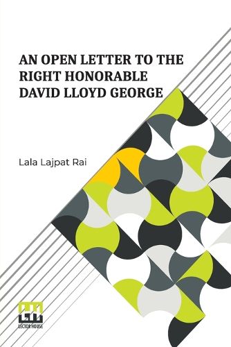 An Open Letter To The Right Honorable David Lloyd George