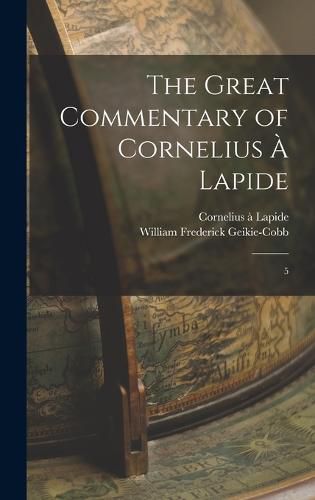 The Great Commentary of Cornelius a Lapide