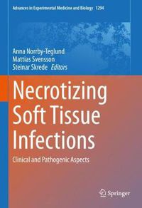 Cover image for Necrotizing Soft Tissue Infections: Clinical and Pathogenic Aspects