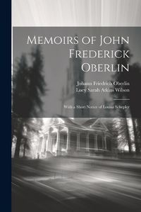 Cover image for Memoirs of John Frederick Oberlin
