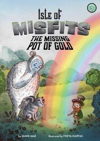 Cover image for Isle of Misfits 2: The Missing Pot of Gold