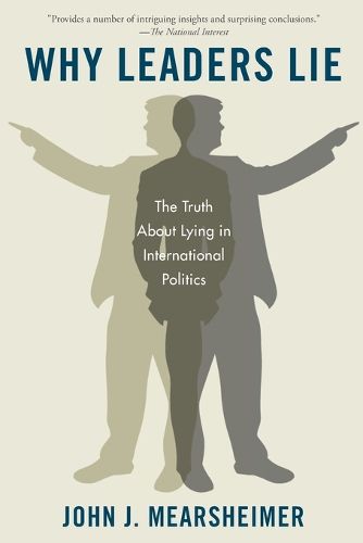 Cover image for Why Leaders Lie: The Truth about Lying in International Politics