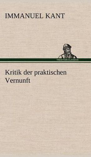 Cover image for Kritik der praktischen Vernunft